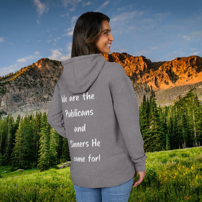 "We are the Publicans and Sinners He came for" White Print Hoodie