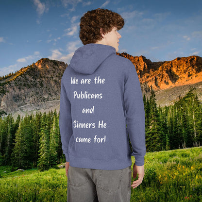 "We are the Publicans and Sinners He came for" White Print Hoodie