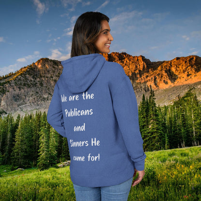 "We are the Publicans and Sinners He came for" White Print Hoodie